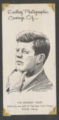 "Exciting Photographic Coverage of the Kennedy Years"