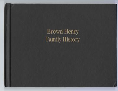 Brown Henry Family History, a book from 2007