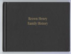 Brown Henry Family History, a book from 2007